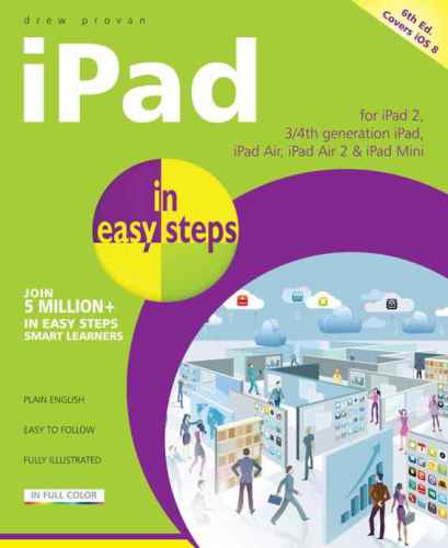 IPad in Easy Steps: Covers iOS 8