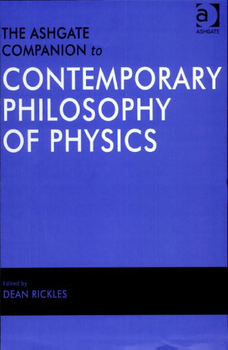 The Ashgate Companion to Contemporary Philosophy of Physics