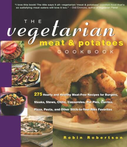 The vegetarian meat and potatoes cookbook