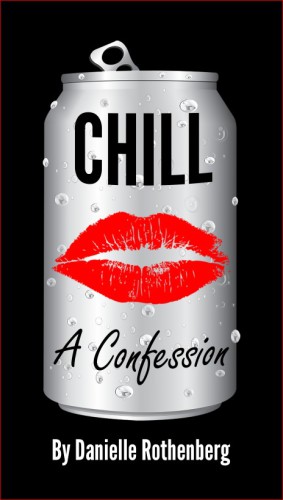 Chill: A Confession