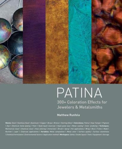 Patina: 300 Coloration Effects for Jewelers & Metalsmiths