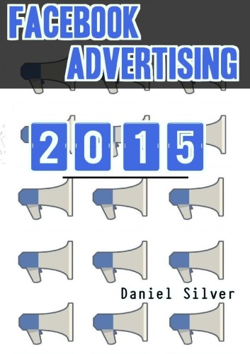 Facebook Advertising: Facebook Marketing in 2015