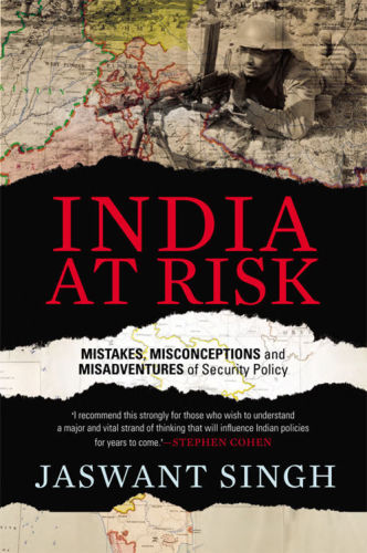 India at risk : mistakes, misconceptions and misadventures of security policy