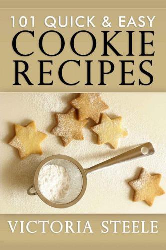 101 Quick Easy Cookie Recipes