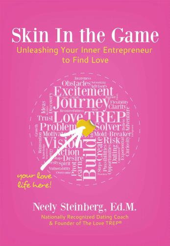 Skin In the Game: Unleashing Your Inner Entrepreneur to Find Love