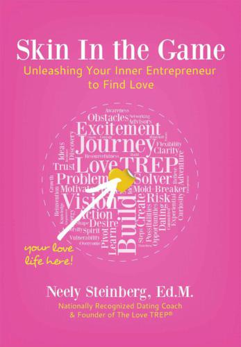 Skin In the Game: Unleashing Your Inner Entrepreneur to Find Love