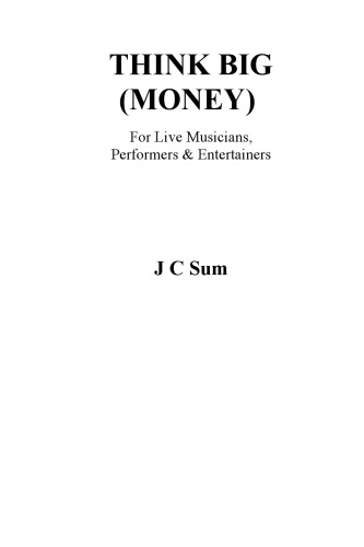 Think big money for live musicians performers entertainers