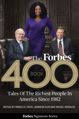 Forbes 400 Book: Tales Of The Richest People In America Since 1982