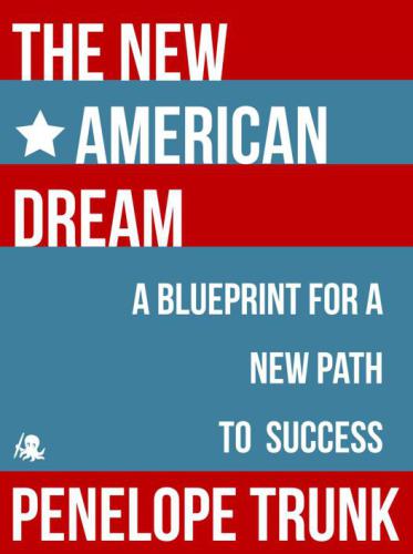 The New American Dream: A Blueprint for a New Path to Success