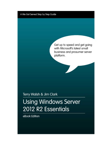Using Windows Server 2012 R2 Essentials, eBook Edition