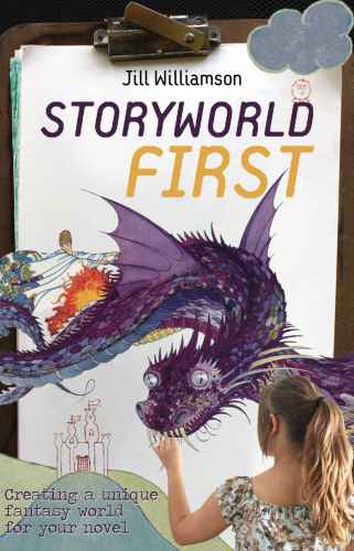 Storyworld First: Creating a Unique Fantasy World for Your Novel