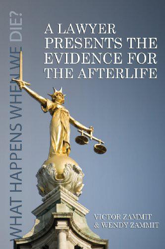 A lawyer presents the evidence for the afterlife