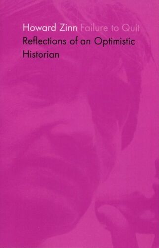 Failure to quit : reflections of an optimistic historian