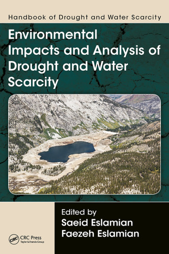 Handbook of Drought and Water Scarcity: Environmental Impacts and Analysis of Drought and Water Scarcity Volume 1
