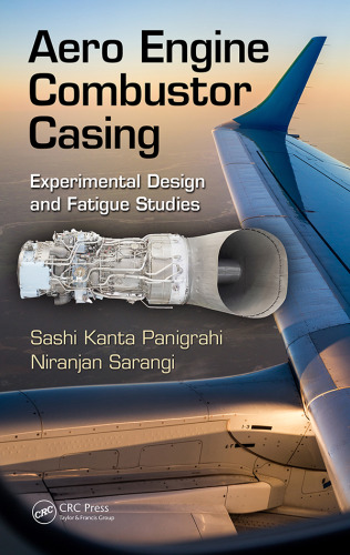 Aero engine combustor casing : experimental design and fatigue studies