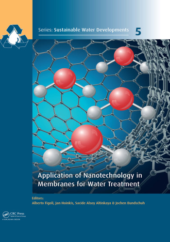 Application of nanotechnology in membranes for water treatment