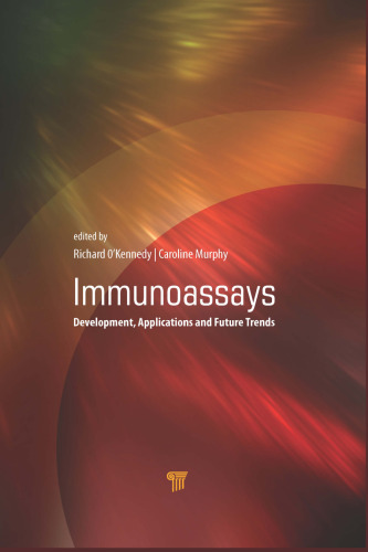 Immunoassays : development, applications and future trends
