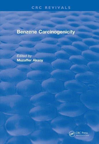 Revival: Benzene Carcinogenicity (1988)