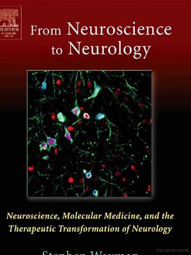 From NEUROSCIENCE To NEUROLOGY: Neuroscience, Molecular Medicine, and the Therapeutic Transformation of Neurology