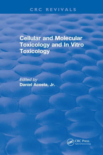 Revival: Cellular and Molecular Toxicology and In Vitro Toxicology (1990)