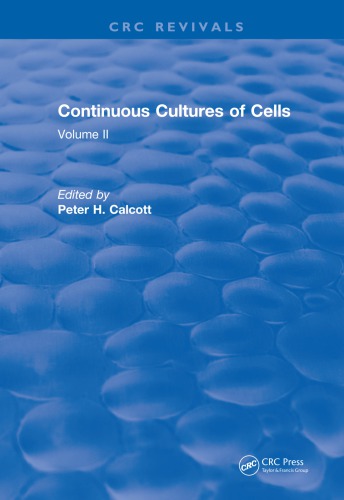 Revival: Continuous Cultures of Cells (1981): Volume II