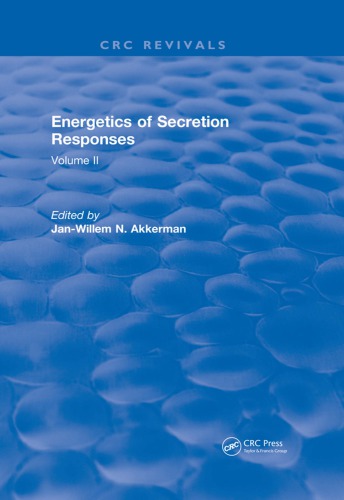 Revival: Energetics of Secretion Responses (1988): Volume II