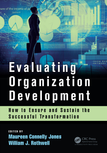 Evaluating organization development : how to ensure and sustain the successful transformation
