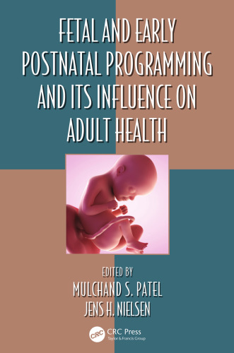 Fetal and early postnatal programming and its influence on adult health