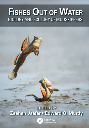 Fishes out of water : biology and ecology of mudskippers