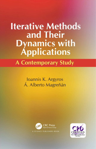 Iterative methods and their dynamics with applications : a contemporary study
