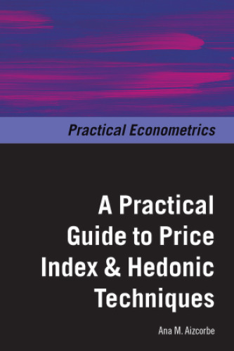 A practical guide to price index and hedonic techniques