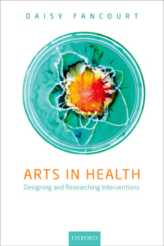 Arts in health : designing and researching interventions