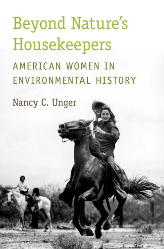 Beyond nature's housekeepers : American women in environmental history