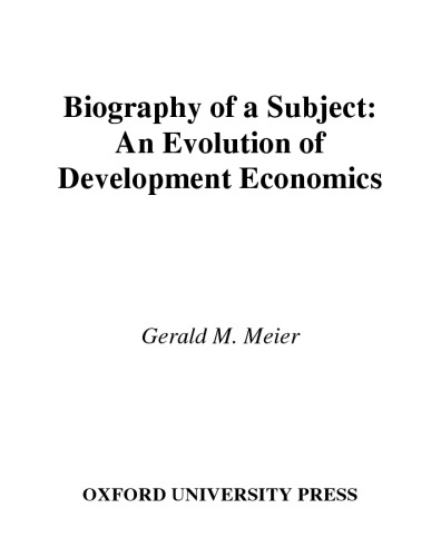 Biography of a Subject: An Evolution of Development Economics