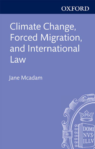Climate change, forced migration, and international law