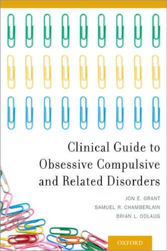 Clinical guide to obsessive compulsive and related disorders