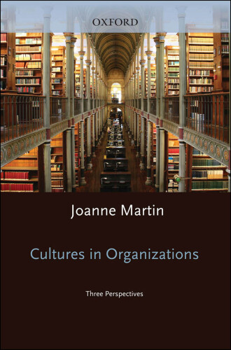 Cultures in organizations : three perspectives