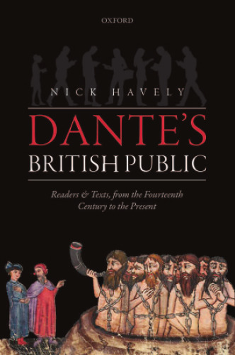Dante's British public : readers and texts, from the fourteenth century to the present