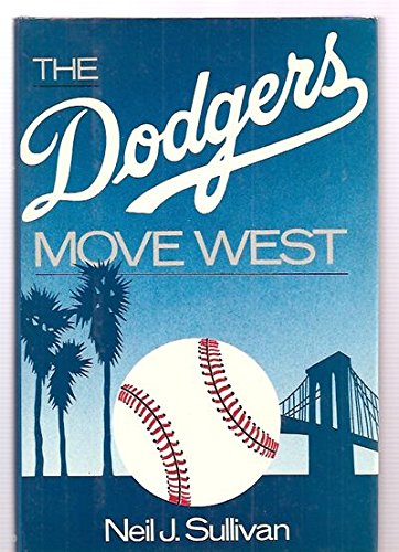 The Dodgers move west