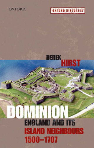 Dominion : England and its island neighbours, 1500-1707
