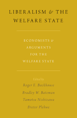Liberalism and the welfare state : economists and arguments for the welfare state