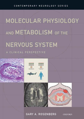 Molecular physiology and metabolism of the nervous system : a clinical perspective
