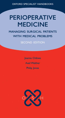Perioperative medicine : managing surgical patients with medical problems