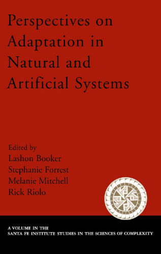 Perspectives on Adaptation in Natural and Artificial Systems : Essays in Honor of John Holland