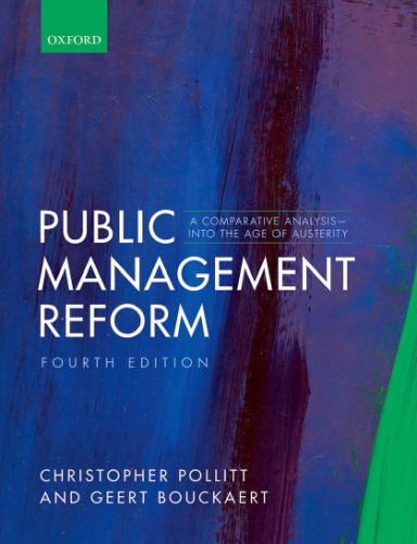 Public management reform : a comparative analysis : into the age of austerity
