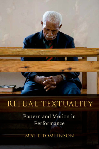 Ritual textuality : pattern and motion in performance