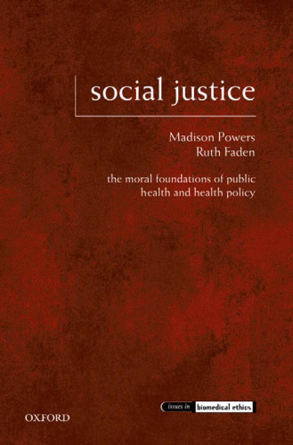 Social justice : the moral foundations of public health and health policy