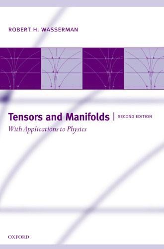 Tensors and manifolds : with applications to physics