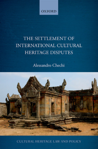 The settlement of international cultural heritage disputes