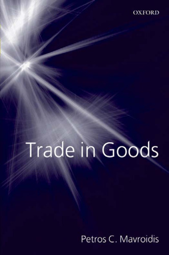 Trade in goods : the GATT and the other agreements regulating trade in goods